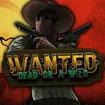 Wanted Dead or a Wild machine à sous
